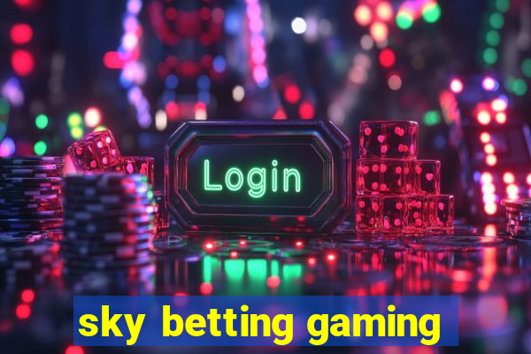 sky betting gaming